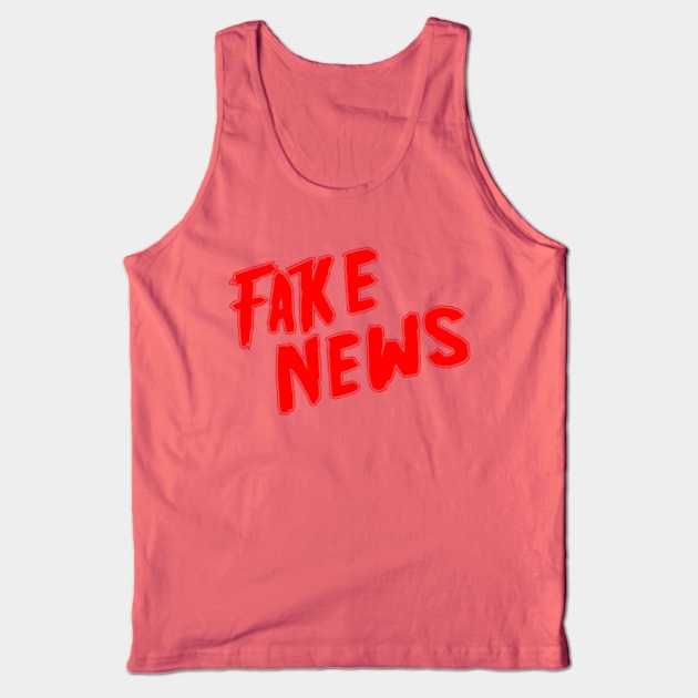 Fake News Tank Top by boarder305